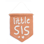 Little Sis Banner Flag